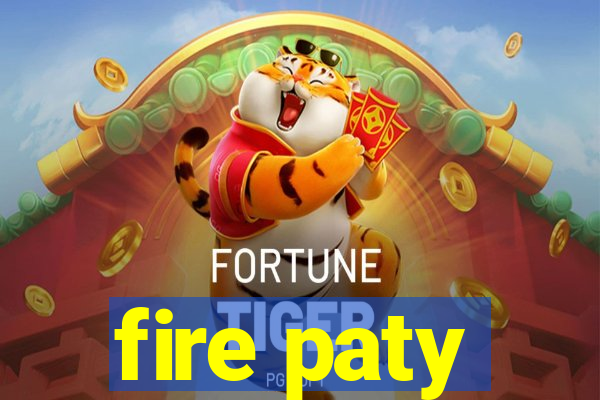 fire paty
